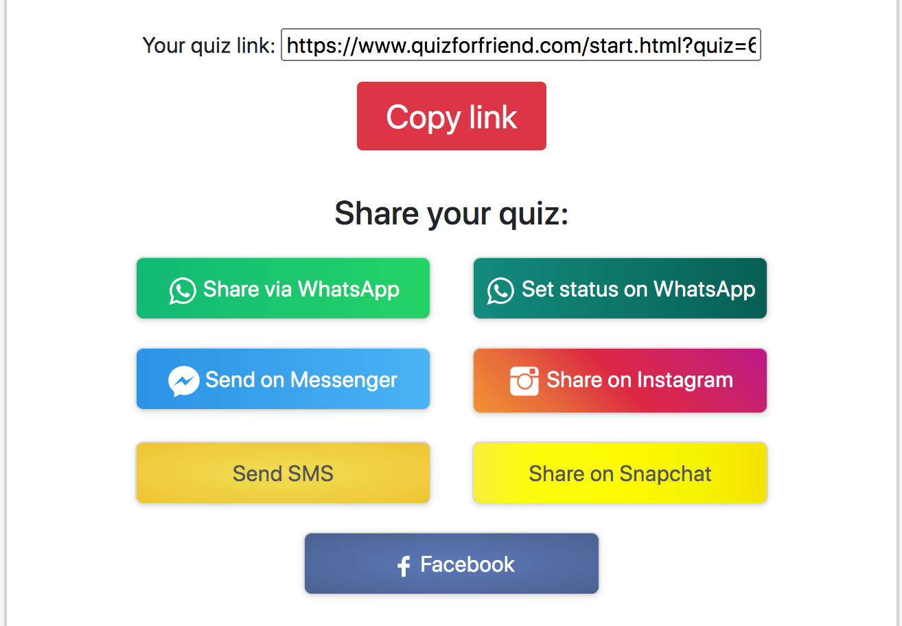 Easily share your quiz with friends.